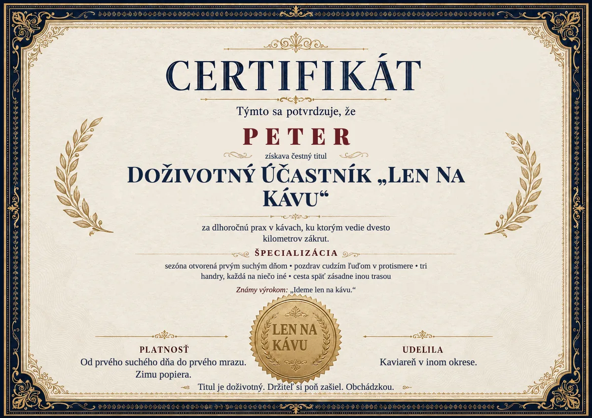 Ukážka certifikátu pre motorkára: DOŽIVOTNÝ ÚČASTNÍK „LEN NA KÁVU“