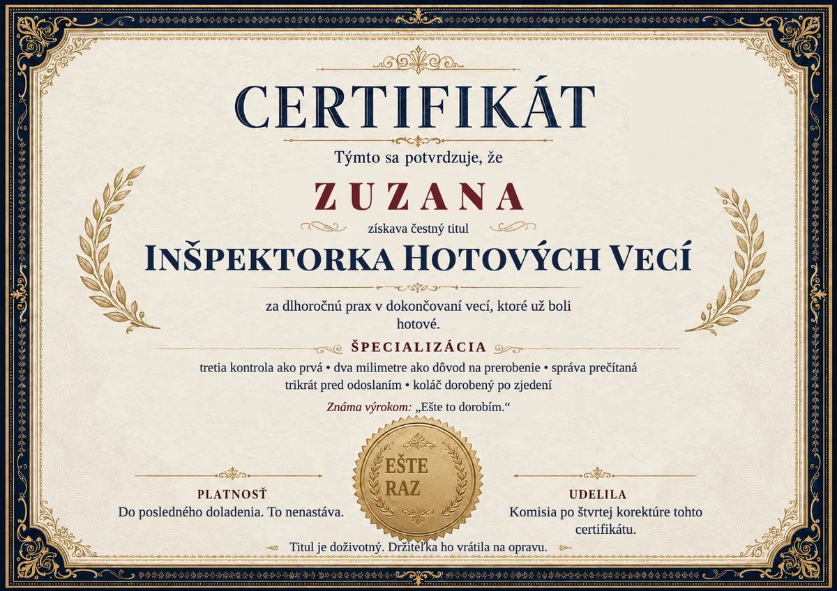 Ukážka certifikátu pre perfekcionistku: INŠPEKTORKA HOTOVÝCH VECÍ