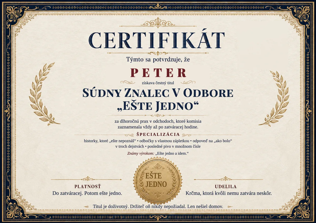 Ukážka certifikátu pre pivára: SÚDNY ZNALEC V ODBORE „EŠTE JEDNO“